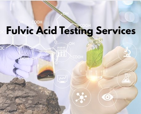Fulvic Acid Testing Services